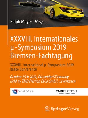 cover image of XXXVIII. Internationales μ-Symposium 2019 Bremsen-Fachtagung